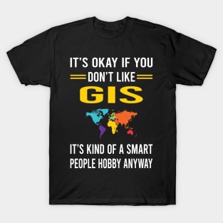 Smart People Hobby GIS T-Shirt